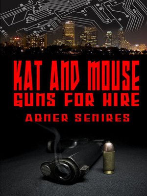 cover image of Kat and Mouse, Guns For Hire
